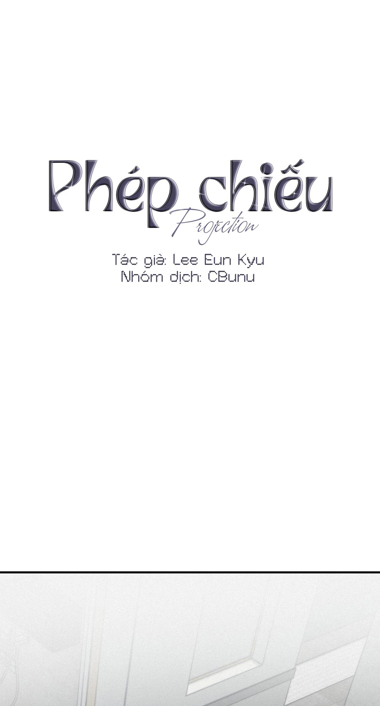 Đọc truyện (CBunu) Phép Chiếu - Chapter 34
