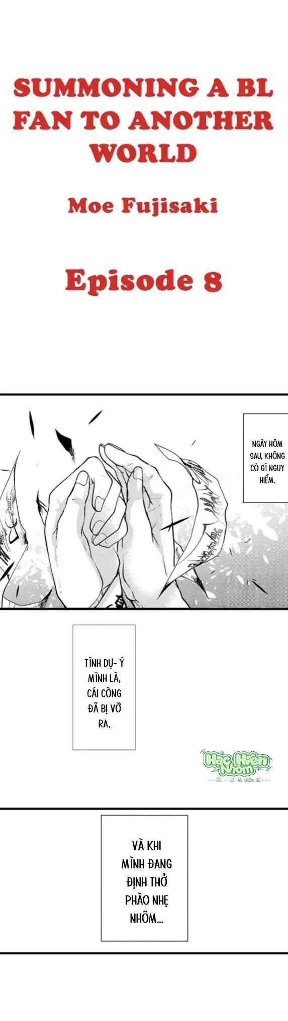 Đọc truyện Fan cuồng Boylove bị triệu hồi tới một thế giới lạ - Chapter 8
